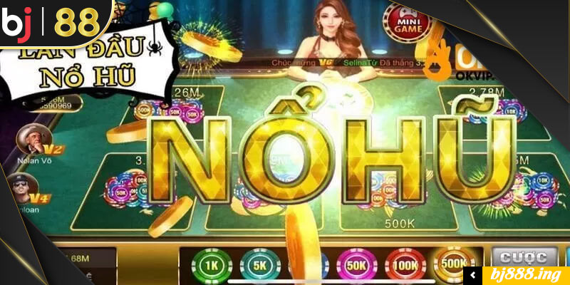 game nổ hũ